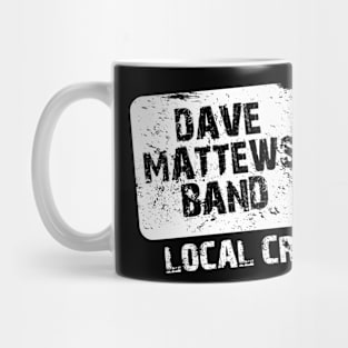 Dave Matthews local Crew Band Mug